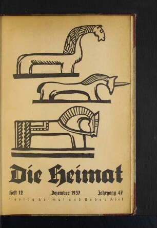 Heft 12. Dezember 1937. Jahrgang 47.