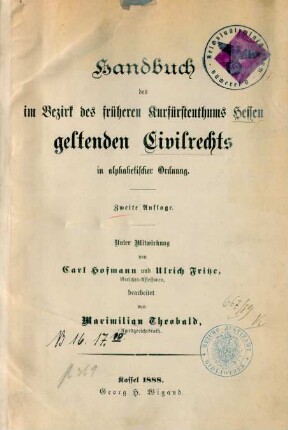 Handbuch des im Bezirk des früheren Kurfürstenthums Hessen geltenden Civilrechts in alphabetischer Ordnung