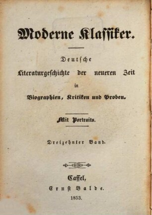 Moderne Klassiker : deutsche Literaturgeschichte der neueren Zeit in Biographien, Kritiken und Proben ; mit Portraits, 13. Wilhelm von Humboldt