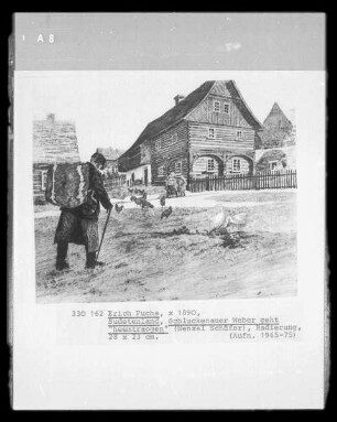 Schluckenauer Weber geht "heemtraogen" (Wenzel Schäfer; Schluckenau/Sudetenland)