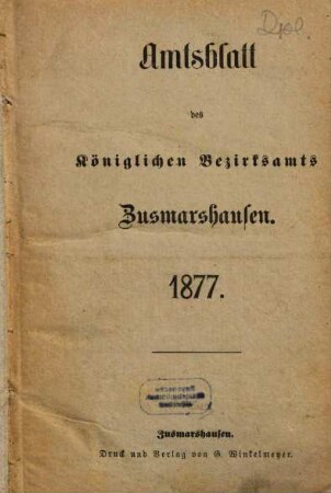 Amtsblatt des Königlichen Bezirksamtes Zusmarshausen. 1877