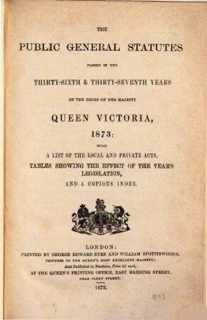 The Public general statutes : passed in the ... years of the reign of her Majesty Queen Victoria. 1873, 1873