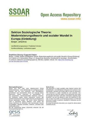 Sektion Soziologische Theorie: Modernisierungstheorie und sozialer Wandel in Europa (Einleitung)