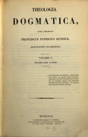 Theologia dogmatica : Secundis curis auctoris, 1
