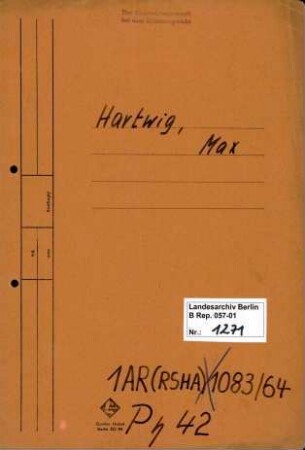 Personenheft Max Hartwig (*20.05.1899), Kriminalsekretär