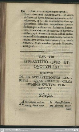 Cap. VIII Superstitio Quid Et Quotuplex? Speciatim De Iis Superstitionum Generibus, Quae Directe Circa Numinis Cultum Versantur