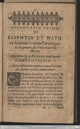 Disputatio Prima, De Essentia Et Natura Animae conjunctae corpori in genere, de Vita etiam & Morte