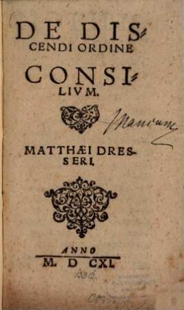 De Discendi Ordine Consilium Matthaei Dresseri