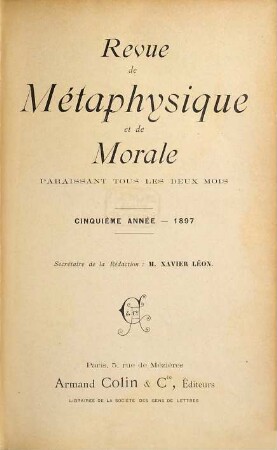 Revue de métaphysique et de morale : revue publ. avec le concours du Centre National de la Recherche Scientifique, 5. 1897