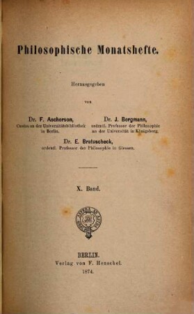 Philosophische Monatshefte. 10 (1874)