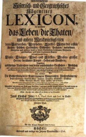 Neu-vermehrtes Historisch- und Geographisches Allgemeines Lexicon : in welchem das Leben, die Thaten und andere Merckwürdigkeiten deren Patriarchen, Propheten ... Aus allen vorhin ausgegebenen ... Lexicis ... zusammen gezogen ..., 2. (D - I)