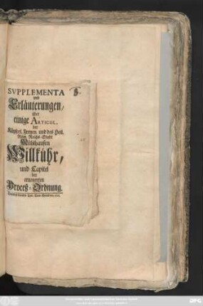 Svpplementa und Erläuterungen, über einige Articul, der Käyserl. Freyen, und des Heil. Röm. Reichs-Stadt Mühlhausen Willkühr, und Capitel der erneuerten Proceß-Ordnung