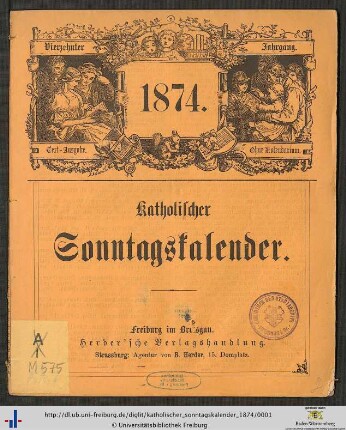 Vierzehnter Jahrgang: Katholischer Sonntagskalender: Textausgabe ohne Kalendarium