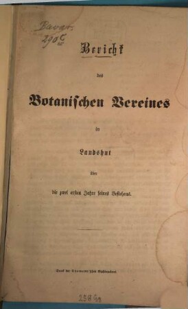Bericht des Botanischen Vereines in Landshut : über die Vereinsjahre ... 1. 1866