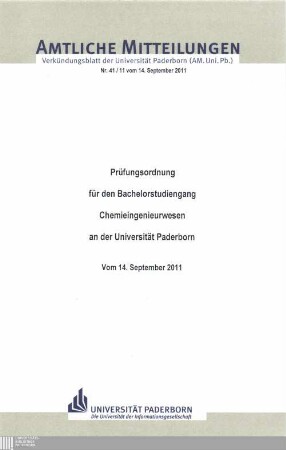 Prüfungsordnung für den Bachelorstudiengang Chemieingenieurwesen an der Universität Paderborn : vom 14. September 2011