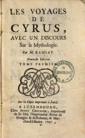 Les voyages de Cyrus : avec un discours sur la mythologie. 1.
