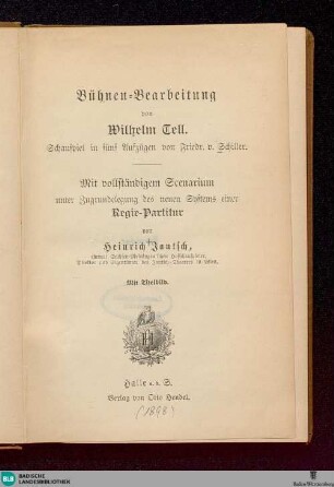 Bühnen-Bearbeitung von Wilhelm Tell : Schauspiel in 5 Aufzügen