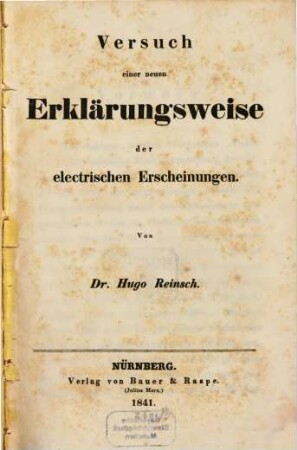 Versuch einer neuen Erklärungsweise der electrischen Erscheinungen