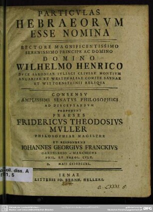 Particulas Hebraeorum Esse Nomina Rectore Magnificentissimo Serenissimo Principe Ac Domino ...
