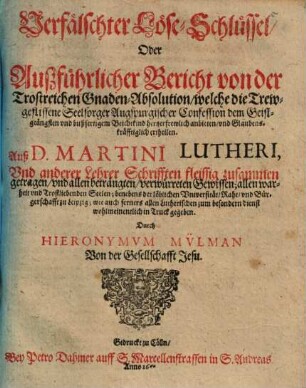 Verfälschter Löse-Schlüssel ... aus Mart. Lutheri Schriften