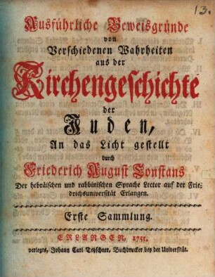 Ausführliche Beweisgründe von Verschiedenen Wahrheiten aus der Kirchengeschichte der Juden, 1