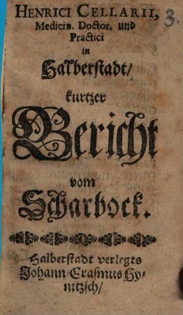Henrici Cellarii, ... kurtzer Bericht vom Scharbock