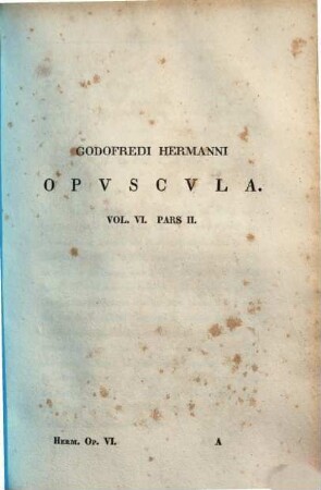 Godofredi Hermanni Opuscula. 6,2