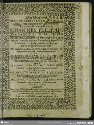 Duae orationes publice recitatae in Academia Lipsica cum ... Johannes Philippus, Dux Saxoniae ... , die 9. Decembris Anno Christi 1612 ...