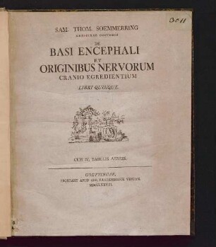 De basi encephali et originibus nervorum cranio egredientium : libri quinque ; cum IV. tabulis aeneis
