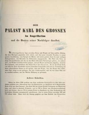 Abbildungen von Mainzer Alterthümern, 5. Der Palast Kaiser Karl des Grossen in Ingelheim und die Bauten seiner Nachfolger daselbst