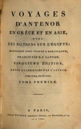Voyages D'Anténor En Grèce Et En Asie : Avec Des Notions Sur L'Égypte : Manuscrit grec trouvé à Herculanum, 1
