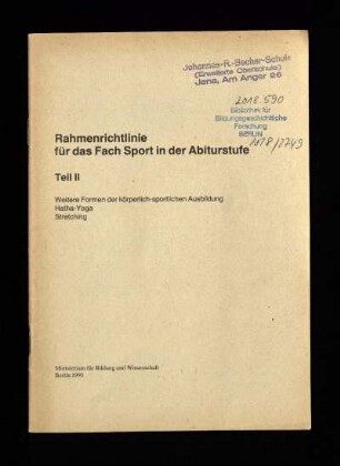1990: Teil II: Weitere Formen der körperlich -sportlichen Ausbildung : Hatha-Yoga, Stretching : Hatha-Yoga, Stretching