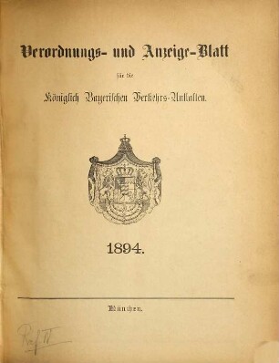 Verordnungs- und Anzeige-Blatt der Königl. Bayerischen Verkehrs-Anstalten. 1894
