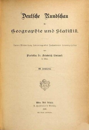 Deutsche Rundschau für Geographie und Statistik. 9. 1887