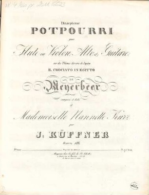 Dixseptième potpourri sur des thèmes favoris de l'opéra Il crociato in Egitto de Meyerbeer : pour flûte ou violon, alto et guitare : oeuvre 187 [i.e. 186]