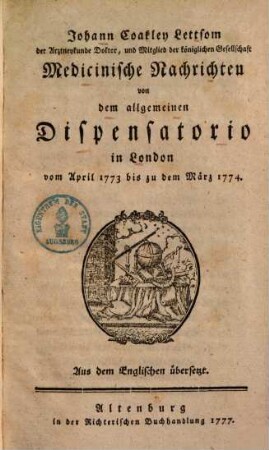 Medizinische Nachrichten von dem allgemeinen Dispensatorio in London v. April 1773 bis z. d. März 1774 : Aus dem Engl.