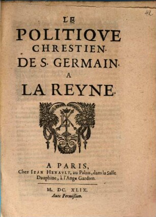 Le Politiqve Chrestien De S. Gérmain A La Reyne