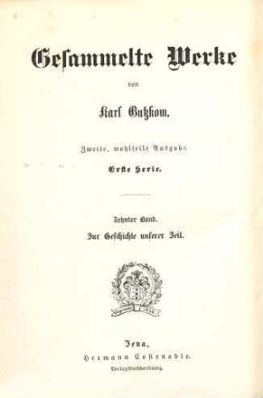Gesammelte Werke, 10. Zur Geschichte unserer Zeit