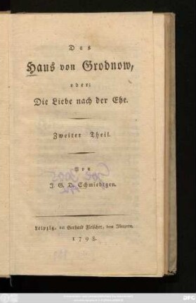 Theil 2: Das Haus von Grodnow, oder: Die Liebe nach der Ehe