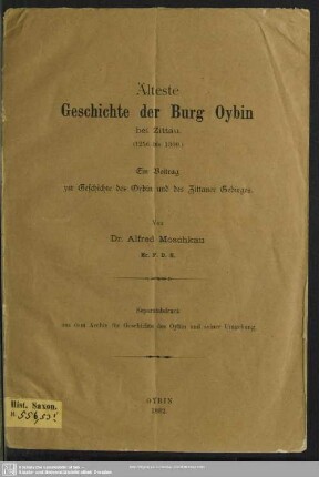 Älteste Geschichte von Burg Oybin bei Zittau (1256-1300) : ein Beitrag zur Geschichte des Oybin und des Zittauer Gebirges
