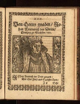 Von Gottes gnaden/ Johan Friederich der Dritte/ Hertzog zu Sachsen/ etc.