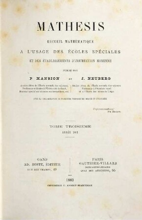 Mathesis : recueil mathématique à l'usage des écoles spéciales et des établissements d'instruction moyenne. 3. 1883