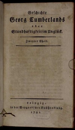 2: Geschichte Georg Cumberlands oder Standhaftigkeit im Unglück. Zweyter Theil