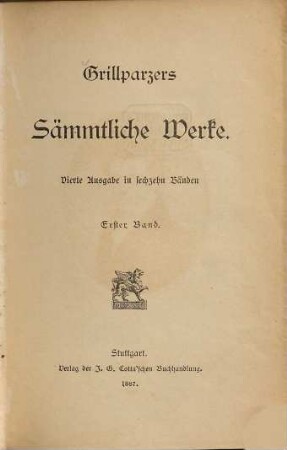Grillparzers sämmtliche Werke, 1