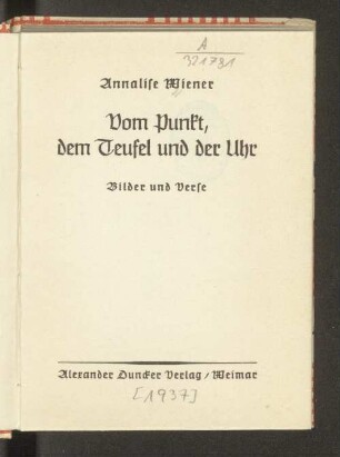 Vom Punkt, dem Teufel und der Uhr : Bilder und Verse