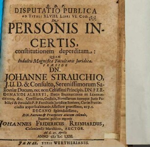 Disputatio Publica Ad Tituli XLVIII. Libri VI. Cod. De Personis Incertis, constitutionem deperditam