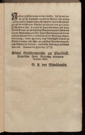 Nachdem misfällig wahrgenommen worden, daß hin und wieder auf die eingehenden impostbaren Waaren nicht gehörig vigiliret ... : Hannover den 16ten May 1770.