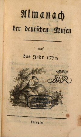Almanach der deutschen Musen : auf das Jahr ... 1772