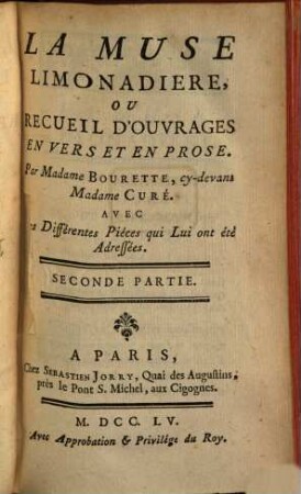 La Muse Limonadiere, Ou Recueil D'Ouvrages : En Vers Et En Prose ; Avec Les Différentes Piéces qui Lui ont été Adressées, 2