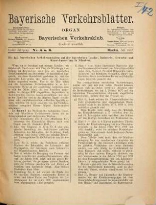 Bayerische Verkehrsblätter : Zeitschrift für Eisenbahnen, Dampfschiff-Fahrt, Post, Telegraphie & Telephonie ; Organ des Bayerischen Verkehrsklub. 1. 1882